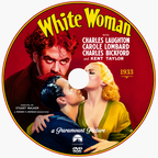 White Woman (1933) Pre-Code Adventure Drama DVD Collector Edition