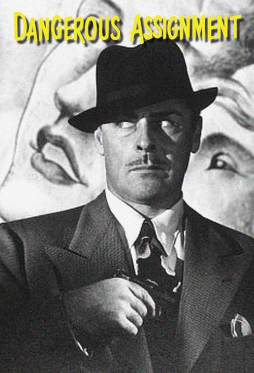 Dangerous Assignment (1950) 38 Episodes DVD - Collectors Edition