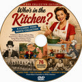 Who's in the Kitchen? Rare Classic Food Movies & Cooking DVD Collection