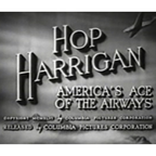 Hop Harrigan (1946) – 15 Chapter Cliffhanger Serial on DVD – Aviation Action