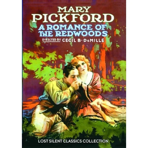 A Romance of the Redwoods (1917) Silent Western Drama DVD Collector Edition