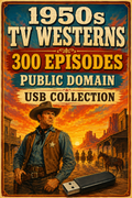 1950s TV Westerns 300 Episodes Public Domain USB Classic Cowboy Collection