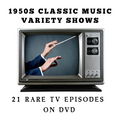 1950s Classic Music Variety Shows – 21 Rare TV Episodes on DVD
