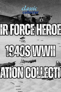 Air Force Heroes 1940s WWII Aviation Collection – 6 Classic War Movies on DVD