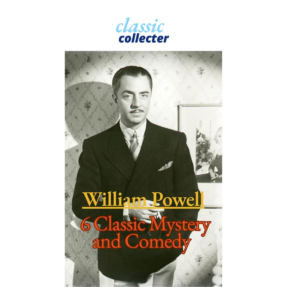 William Powell – 6 Classic Mystery and Comedy Films on DVD Collection